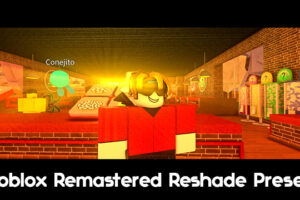 Roblox Remastered Reshade Preset Effect for Roblox